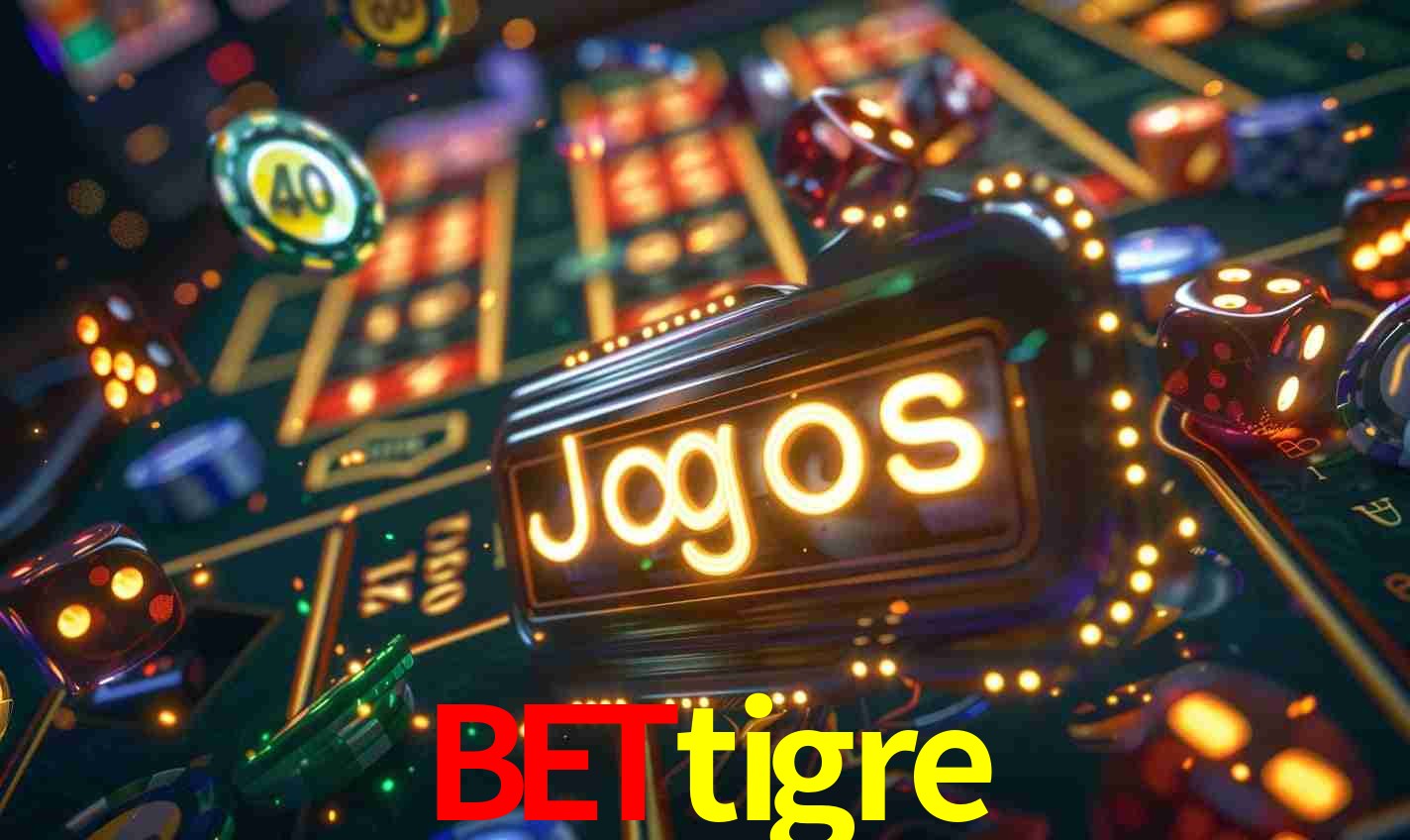 Mundo dos Jogos Bettigre